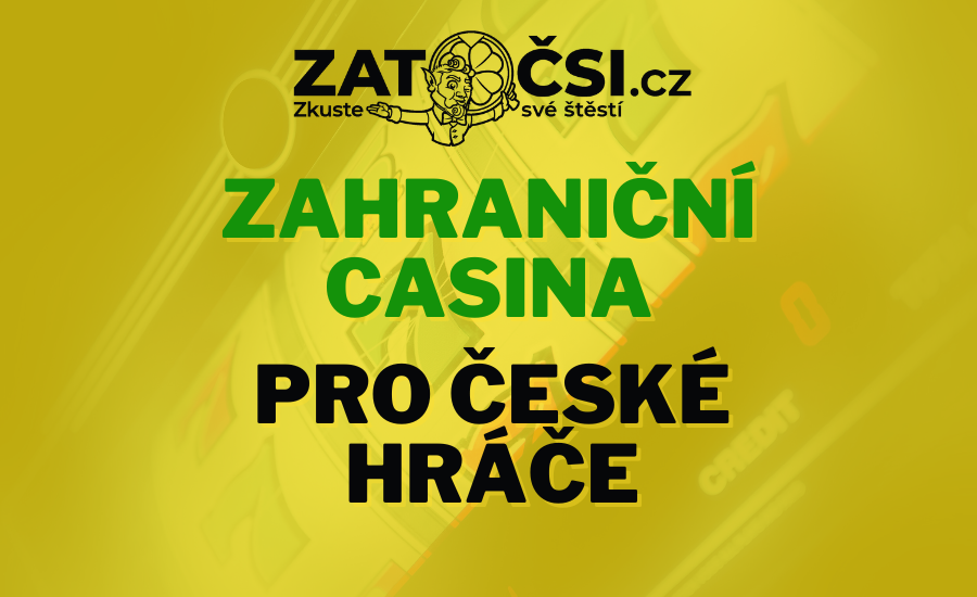Zahranicni online casina - Vše, co potřebujete vědět o zahraničních hazardních hrách